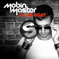 Mobin Master - Do Me Right