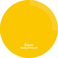 Exium - Rotating Frames EP
