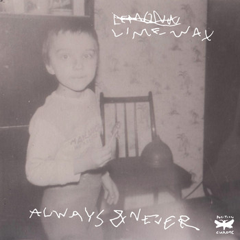 Limewax - Always & Never