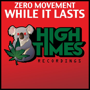 Zero Movement - While It Lasts