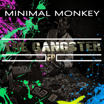 Minimal Monkey - The Gangster EP