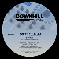 Dirty Culture - Spark EP