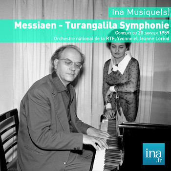 Yvonne Loriod, Jeanne Loriot and Orchestre national de la RTF - Messiaen: Turangalila Symphonie