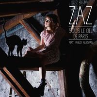 ZAZ - Sous le ciel de Paris (feat. Pablo Alborán)