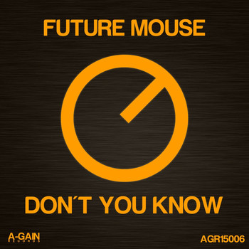 Future Mouse - Don't You Know