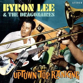 Byron Lee And The Dragonaires - Uptown Top Ranking