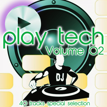 Various Artists - Play Tech, Vol. 2 (40 Tracks Special Selection)