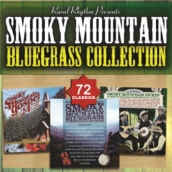 Various Artists - Smoky Mountain Bluegrass Collection - 72 Classics