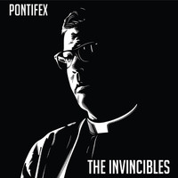 Pontifex - The Invincibles