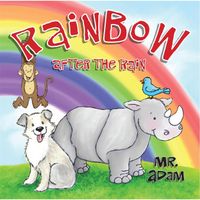 Mr. Adam - Rainbow After the Rain