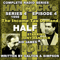 Tony Hancock - Hancock's Half Hour Radio. Series 4, Episode 4: The Income Tax Demand