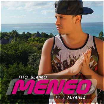 J Alvarez - Meneo (feat. J Alvarez)