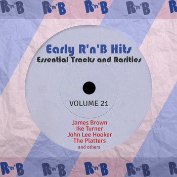 Various Artists - Early R 'N' B Hits, Essential Tracks and Rarities, Vol. 21
