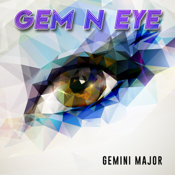 Gemini Major - Gem n Eye