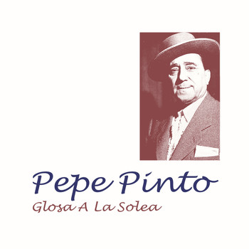 Pepe Pinto - Glosa a la Solea