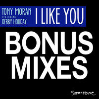 Tony Moran - I Like You (Bonus Mixes)