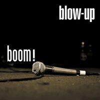 Blow-Up - Boom!