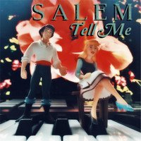 Salem - Tell Me