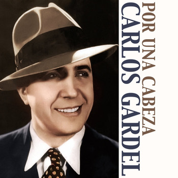 Carlos Gardel - Por una Cabeza