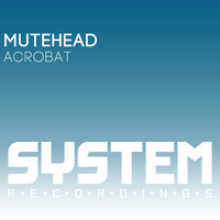 Mutehead - Acrobat
