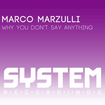Marco Marzulli - Why You Don't Say Anything