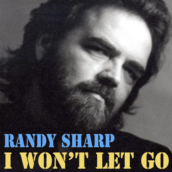 Randy Sharp - I Won't Let Go