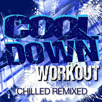 Workout Remix Factory - Cooldown Workout - Chilled Remixed
