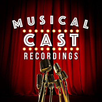 Various Artists - Musical Cast Recordings