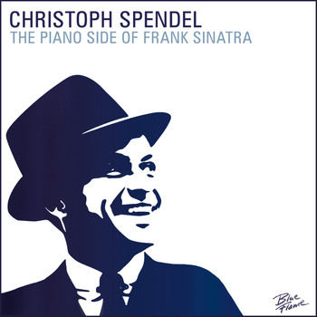 Christoph Spendel - The Piano Side of Frank Sinatra