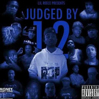 Lil Reece - Judged By 12 (Explicit)