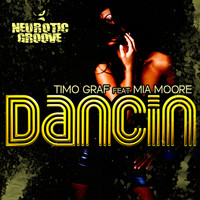 Timo Graf - Dancin' (Remixes)