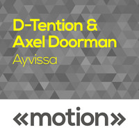 D-Tention & Axel Doorman - Ayvissa