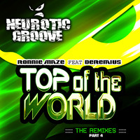 Ronnie Maze - Top of the World: The Remixes, Pt. 4