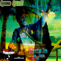 Iyano Iyanti - Party In Jamaica - Single