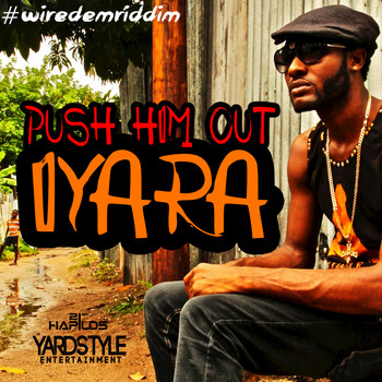 Iyara - Push Him Out - Single