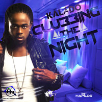 Kalado - Clubbing The Night - Single