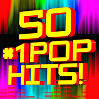 Ultimate Pop Hits - 50 #1 Pop Hits! Rewind
