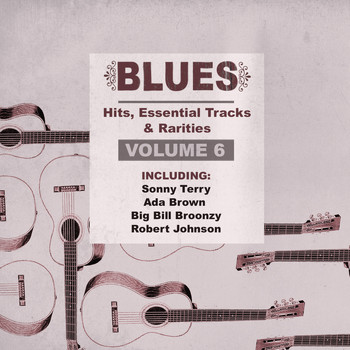 Various Artists - Blues Hits, Essential Tracks & Rarities, Vol. 6