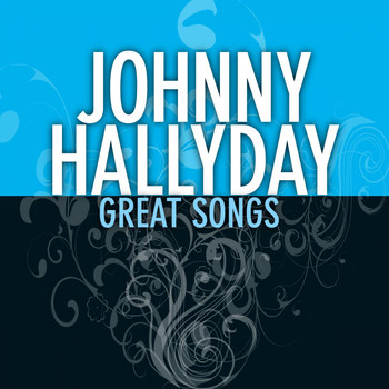 Johnny Halliday - Great Songs