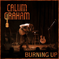 Calum Graham - Burning Up