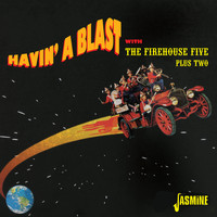 The Firehouse Five Plus Two - Havin' a Blast