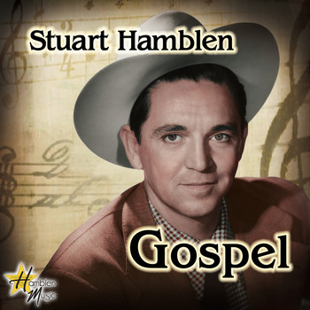 Stuart Hamblen - Gospel