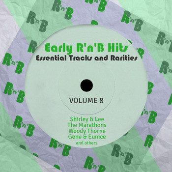 Various Artists - Early R 'N' B Hits, Essential Tracks and Rarities, Vol. 8