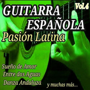 Varios Artistas - Guitarra Española Pasion Latina, Vol. 4