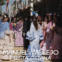 Manuel Vallejo - Fiesta Gitana