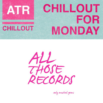 Various Artists - Chillout for Monday