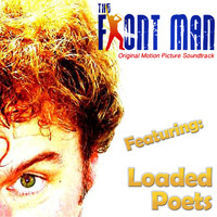 Loaded Poets - The Front Man Soundtrack (2014)