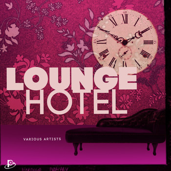 Various Artists - Lounge Hotel