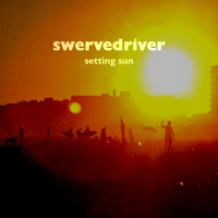 Swervedriver - Setting Sun