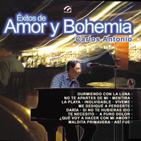 Carlos Antonio - Exitos de Amor y Bohemia